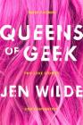 Queens of Geek By Jen Wilde Cover Image