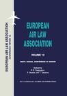 European Air Law Association Series Volume 12: Ninth Annual Conference In Madrid (Conference Papers / European Air Law Association #12) Cover Image
