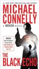 The Black Echo: A Novel (A Harry Bosch Novel #1) By Michael Connelly Cover Image