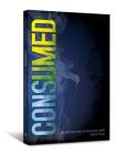 Consumed: An Introduction to the Holy Spirit By Mark Fuller Cover Image