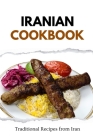 Iranian Cookbook: Traditional Recipes from Iran Cover Image