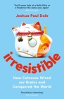 Irresistible: How Cuteness Wired Our Brains and Conquered the World Cover Image