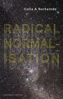 Radical Normalisation By Celia A. Sorhaindo Cover Image
