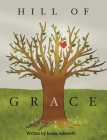 Hill of Grace By Maria Ashworth Cover Image
