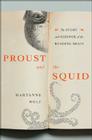 Proust and the Squid: The Story and Science of the Reading Brain Cover Image