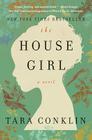 The House Girl: A Novel Cover Image
