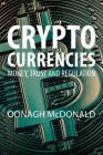 Cryptocurrencies: Money, Trust and Regulation By Oonagh McDonald Cover Image