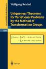 Uniqueness Theorems for Variational Problems by the Method of Transformation Groups (Lecture Notes in Mathematics #1841) Cover Image