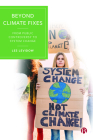 Beyond Climate Fixes: From Public Controversy to System Change By Les Levidow Cover Image