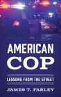American Cop: Lessons From The Street Cover Image