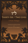 Thirty-Six / Two Lives By Norman Finkelstein, Tirzah Goldenberg Cover Image