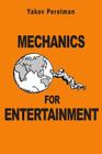 Mechanics for Entertainment By Yakov Perelman Cover Image