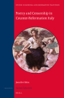 Poetry and Censorship in Counter-Reformation Italy (Studies in Medieval and Reformation Traditions #189) By Jennifer Helm Cover Image