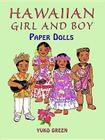 Hawaiian Girl and Boy Paper Dolls By Yuko Green, Paper Dolls Cover Image