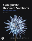 Corequisite Resource Notebook for College Algebra Mylab Revision with Corequisite Support By Judith Beecher, Judith Penna, Marvin Bittinger Cover Image