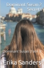 Dominant Susan 2. Secrets Cover Image
