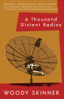 A Thousand Distant Radios By Woody Skinner Cover Image