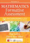Mathematics Formative Assessment, Volume 2: 50 More Practical Strategies for Linking Assessment, Instruction, and Learning (Corwin Mathematics) By Page D. Keeley, Cheryl Rose Tobey Cover Image