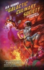 The Galactic Culinary Society: Cryovacked & Other Tales By D. R. Schoel Cover Image
