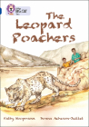 The Leopard Poachers: Band 16/Sapphire (Collins Big Cat) By Kathy Hoopmann, Donna Acheson-Juillet Cover Image