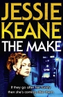 The Make By Jessie Keane Cover Image