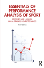 Essentials of Performance Analysis in Sport: Third Edition By Mike Hughes (Editor), Ian Franks (Editor), Ian M. Franks (Editor) Cover Image