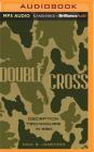 Double Cross: Deception Techniques in War By Paul B. Janeczko, Ron Butler (Read by) Cover Image