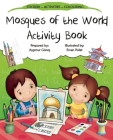 Mosques of the World Activity Book (Discover Islam Sticker Activity Books) By Aysenur Gunes, Ercan Polat (Illustrator) Cover Image