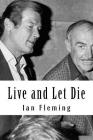 Live and Let Die By Ian Fleming Cover Image