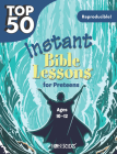 Top 50 Instant Bible Lessons for Preteens By Rose Publishing (Created by) Cover Image