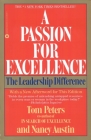 A Passion for Excellence: The Leadership Difference By Nancy Austin, Thomas J. Peters Cover Image