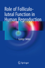 Role of Folliculo-Luteal Function in Human Reproduction Cover Image