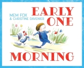Early One Morning By Mem Fox, Christine Davenier (Illustrator) Cover Image