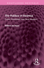 The Politics of Redress: Crime, Punishment and Penal Abolition (Routledge Revivals) By Willem De Haan Cover Image