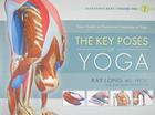 The Key Poses of Yoga (Scientific Keys #2) By Ray Long, Chris Macivor Cover Image