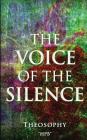 The VOICE of The SILENCE: Theosophy By H. P. B Cover Image
