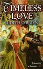 Timeless Love By Judith O'Brien Cover Image
