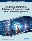 Implementing Automation Initiatives in Companies to Create Better-Connected Experiences Cover Image