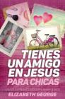 Tienes Un Amigo En Jesús - Para Chicas Cover Image