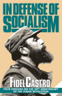 In Defense of Socialism: Four Speeches on the 30th Anniversary of the Cuban Revolution. Speeches, Vol. 4, '01/01/1988-89 By Fidel Castro Cover Image
