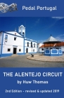 The Alentejo Circuit: 2nd Edition By Huw Thomas Cover Image