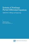 Systems of Nonlinear Partial Differential Equations: Applications to Biology and Engineering (Mathematics and Its Applications #49) By A. W. Leung Cover Image