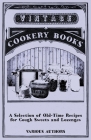 A Selection of Old-Time Recipes for Cough Sweets and Lozenges By Various Cover Image