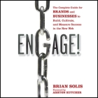 Engage: The Complete Guide for Brands and Businesses to Build, Cultivate, and Measure Success in the New Web Cover Image