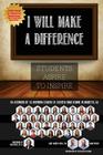 I Will Make a Difference: Students Aspire to Inspire By Adam Christopher Weart, Gary Martin Hays Cover Image