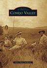 Conejo Valley (Images of America) By Jeffrey Wayne Maulhardt Cover Image