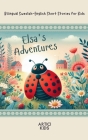 Elsa's Adventures: Bilingual Swedish-English Short Stories for Kids Cover Image
