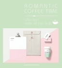 Romantic Coffee Time: Coffee Shop's Graphic and Space Design Cover Image