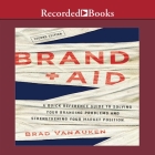 Brand Aid: A Quick Reference Guide to Solving Your Branding Problems and Strengthening Your Market Position Cover Image