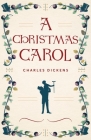 A Christmas Carol By Charles Dickens, John Leech (Illustrator) Cover Image